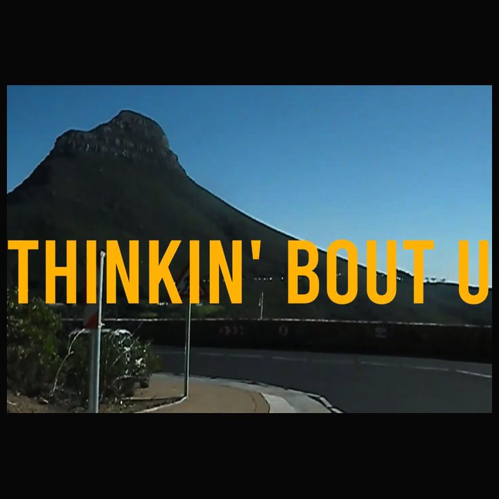 Thinkin&rsquo; Bout U